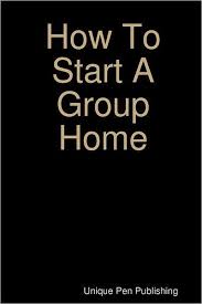 How To Start A Group Home Nook Book Group Home Residential Care Home Starting A Daycare