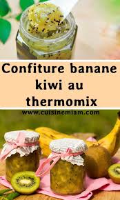 Confiture Banane Kiwi Au Thermomix En 2020 Avec Images Confiture Banane