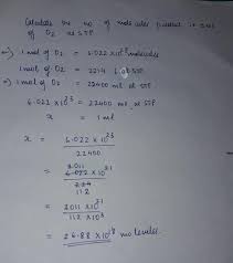 We assume you are converting between mole and molecule. Calculate The No Of Molecules Present In 1 Ml Of Oxygen At Stp Brainly In