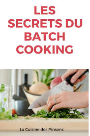 Batch Cooking Les Meilleurs Astuces A Connaitre La Cuisine Des Pinsons Cuisine Repas Prepares A L Avance Recettes De Cuisine