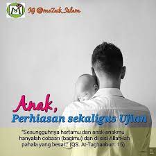 Majelis Tausiyah Cinta On Instagram Anak Perhiasan Sekaligus Ujian Allah Swt Berfirman Harta Dan Anak Anak Adalah Perhiasaan Kehidupan Dun Allah Iman Anak