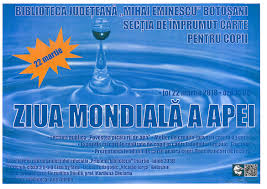 Resurse educaționale twinkl » utile mereu » evenimente » ziua mondială a apei » ciclul curricular de dezvoltare (ccd). Local Ziua MondialÄ A Apei La Biblioteca JudeÈeanÄ Gazeta De BotoÈani Gazetabt Ro Stiri Botosani Politica Botosani Sport Botosani Evenimente Botosani Anunturi Gratuite Botosani Muzica Botosani