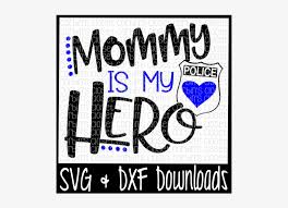 Download Free Police Officer Svg Police Svg Mommy Is My Heart Transparent Png 800x532 Free Download On Nicepng