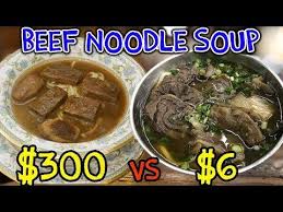 6 beef noodle soup vs 300 beef noodle soup youtube beef and noodles beef beef noodle soup