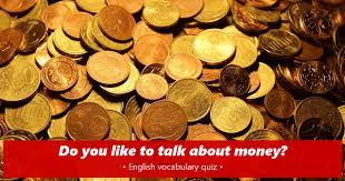 Also, see if you ca. Money Vocabulary English Quiz Englishradar