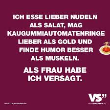 Ich Esse Lieber Nudeln Als Salat Mag Kaugummiautomatenringe Lieber Als Gold Und Finde Humor Besser Als Muskeln Als Frau Habe Ich Versagt Visual Statements Spruche Witzige Spruche Coole Spruche