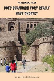 Bhangarh Fort With Kids Exploring The Reality Of The Unreality India Travel Family Travel Blog Incredible India