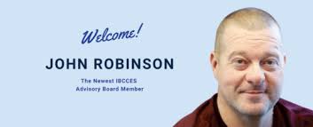 IBBCES Welcomes John Robinson as the Newest Advisory Board Member