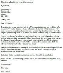 The aim of your cover letter is to attract the attention of the recruit. It Systems Administrator Cover Letter Example Job Cover Letter Examples Cover Letter Example Job Cover Letter
