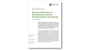 For a reporter, it's not hard to find things to write about when a big new. Solving Challenges In Developing Countries With Blockchain Technology By Kai Schmidt Cdf One Medium