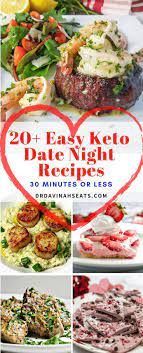 30 Easy Keto Date Night Dinner Recipes Night Dinner Recipes Recipes Keto Approved Foods
