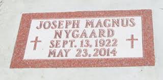 Joseph Magnus “Joe” Nygaard (1922-2014)
