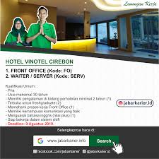 Banyak lowongan kerja cirebon, sebanyak 153 loker cirebon by lowongan kerja 15. Lowongan Front Office Vinotel Cirebon Agustus 2019 Lowongan Kerja Terbaru Tahun 2020 Informasi Rekrutmen Cpns Pppk 2020