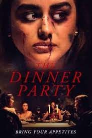 A budding playwright and his wife attend a dinner party hosted by wealthy, cultural elites, who have promised to bankroll the writer's latest play to broadway, but, in fact, have darker designs in mind for the couple. Horror Movie Review The Dinner Party 2020 Games Brrraaains A Head Banging Life