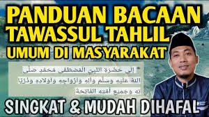 Check spelling or type a new query. Bacaan Tawassul Tahlil Lengkap Umum Dipakai Di Masyarakat Teks Bahasa Arab Dan Cara Baca Youtube