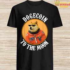 We're taking dogecoin to the moon! Nobleteeshirt Dogecoin Cool Men S Moon Astronaut Meme Crypto Doggy Shirt Twitter Tshirt