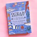 Ocean Anatomy: The Curious Parts & Pieces of the World under the ...