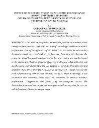 Erkutlu and chafra (2006) for example opines about students become disordered. Impact Of Academic Stress On Academic Perfomance Among University Students In Nigeria By Michealsctt85 Issuu