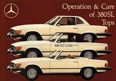 Mercedes Benz R107 Owners Manual 107 Convertible Soft And Hard Top 380sl 380 Sl Mercedes Benz Forum Mercedes Benz Classic Mercedes Benz