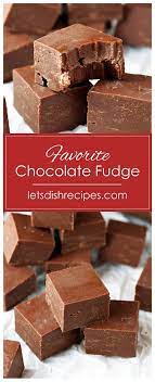 Favorite Chocolate Fudge Recipe Chocolate Fudge Fudge Recipes Chocolate Fudge