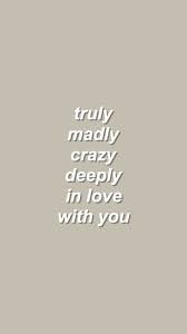 28 beautiful relationship quotes for when you're truly, madly, deeply in love hello and welcome to a new collection of the best love and relationship quotes. Love Quotes For Him T R U L Y M A D L Y D E E P L Y One Direction Quotess Bringing You The Best Creative Stories From Around The World