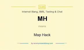 Mh Map Hack In Internet Slang Sms Texting Chat By