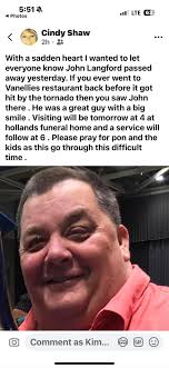 5:51 Photos .ll LTE 63 < Cindy Shaw 2h お ·… With a sadden heart I wanted to  let everyone know John Langford passed away yesterday. If you ever went to  Vanellies