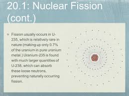 Nuclear power plants want a product that's enriched to between 3 and 5 percent … Chapter 20 Nuclear Fusion Fission 20 1 Nuclear Fission Uranium 235 Can Be Hit With A Free Neutron Which Elongates The Nucleus Which Weakens The Strong Ppt Download