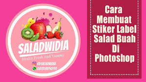 Butuh desain logo stiker harga terjangkau dengan berbagai fasilitas dan layanan yang memuasakan? Cara Membuat Stiker Label Salad Buah Di Photoshop Edisi Request Dari Sari Kalimantan Youtube