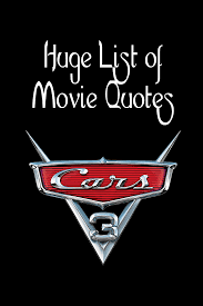 The movie brings back the feel of the original and sets us up for a continuation of the story. Cars 3 Movie Quotes Our Huge List Enza S Bargains