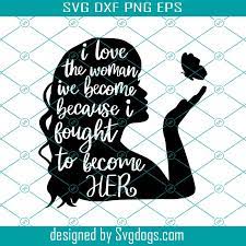 Download Strong Woman Svg Women Empowerment Svg Queen Svg Girl Power Motivational Svg Boss Lady Svg Svgdogs
