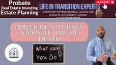 Ep 285 | Power of Attorney Stops at time of death! What Can You Do ...