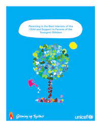 En parenting now nuestra misión es que todos los niños y niñas sean criados por padres amorosos y con habilidades. Pdf Parenting In The Best Interests Of The Child And Support To Parents Of The Youngest Children