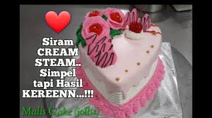 Bahan dasar dari pembuatan bolu sendiri adalah tepung, gula, dan juga telur. Cara Menghias Kue Ulang Tahun Love Sederhana Siram Cream Steam Cake Bentuk Love Cream Steam Simple Youtube