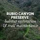 Rubio Canyon Preserve Habitat Restoration & Trail Maintenance