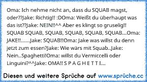 Oma Ich Nehme Nicht An Dass Du Squab Magst Oderjake Richtig