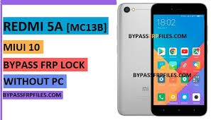 Release both the buttons when you see xiaomi logo or android logo on the screen.; Bypass Frp Xiaomi Redmi 5a Miui 10 Frp Bypass Files