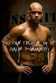 Tous les décès depuis 1970, évolution de l'espérance de vie en france, par département, commune, prénom et nom de famille ! Love Shaun T Quotes You Can Freakin Do It Shaun T Insanity Workout Insanity Workout Program