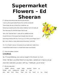 Maybe you would like to learn more about one of these? Supermarket Flowers Ed Sheeran Listening Activity Tpt
