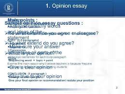 Finally, proceed to the conclusion. Structure And Types Of Essays Opinion Essay