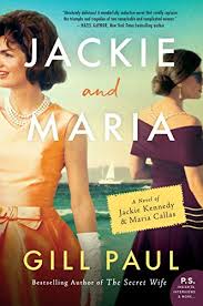 Make sure to follow juicy jackie on twitter/ig: Jackie And Maria A Novel Of Jackie Kennedy Maria Callas Ebook Paul Gill Amazon Ca Kindle Store
