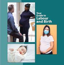Your Guide To Labour And Birth - Best Start