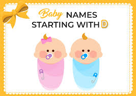 So the proprietor of the name is inalienably family situated. The Most Popular Baby Names That Start With D Kingdom Of Baby