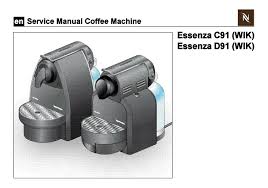 Automatic machines (*) are equipped with a descale alarm. Nespresso Essenza C91 Service Manual Pdf Download Manualslib