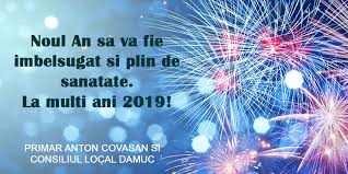 Ziua de mâine nu a sosit încă. Primar Anton Covasan È™i Consiliul Local DÄƒmuc Felicitare De Anul Nou C