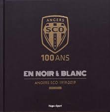 Maybe you would like to learn more about one of these? Angers Sco 100 Ans En Noir Blanc 1919 2019 Livre Officiel French Edition Collectif 9782755643589 Amazon Com Books