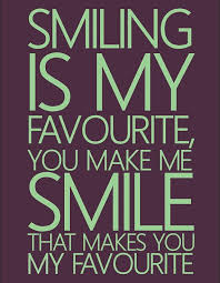 Smiling Is My Favourite You Make Me Smile That By Icandyproducts 9 99 You Make Me Smile Quotes Make Me Smile Quotes Smile Quotes