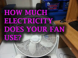 To know how much electricity your ceiling fan uses per hour, the calculation will be performed as follows: How Much Electricity Does Your Fan Use Youtube