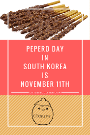 Pepero Day In South Korea Is November 11th Korean Holidays Korea South Korea Travel