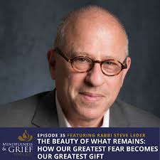 35: The Beauty of What Remains with Rabbi Steve Leder